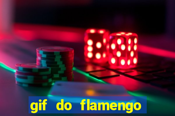 gif do flamengo para celular